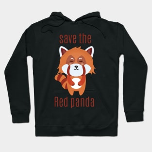 Save the red panda kawaii style Hoodie